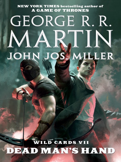 Title details for Dead Man's Hand by George R. R. Martin - Wait list